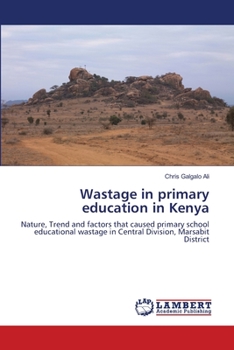 Paperback Wastage in primary education in Kenya Book
