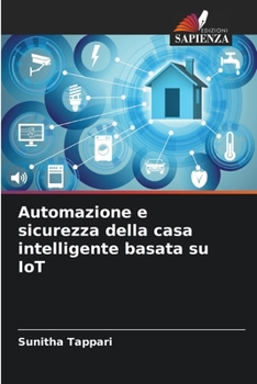 Paperback Automazione e sicurezza della casa intelligente basata su IoT [Italian] Book