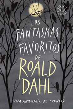 Paperback Los Fantasmas Favoritos de Roald Dahl / Roald Dahl's Book of Ghost Stories [Spanish] Book