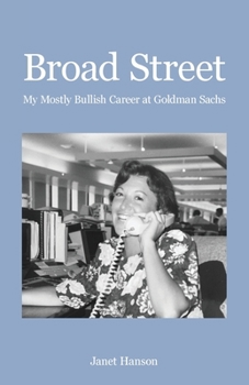 Paperback Broad Street: My Mostly Bullish Career at Goldman Sachs Book