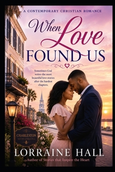 When Love Found Us: A Contemporary Christian Romance