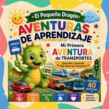 El Pequeño Dragón: Aventuras de Aprendizaje - Mi Primera Aventura de Transportes (Spanish Edition)