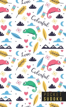 Pocket Sudoku: 158 Sudoku Puzzles Pocket Sudoku Puzzle Books Large Print Sudoku Puzzle Books For Adults Sudoku For Seniors Travel Size Chameleons