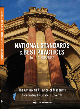 Paperback National Standards and Best Practices for U.S. Museums Book