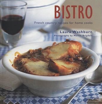 Paperback Bistro: French Country Recipes for Home Cooks Book