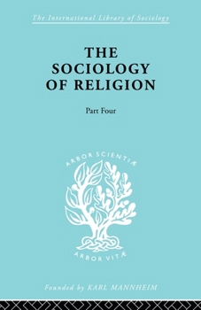 The Sociology of Religion Part 4: A Study of Christendom