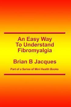 Paperback An Easy Way To Understand Fibromyalgia Book
