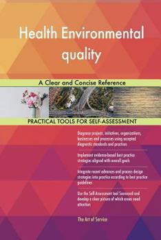 Paperback Health Environmental quality A Clear and Concise Reference Book