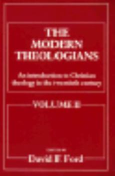 Paperback The Modern Theologians: An Introduction to Christian Theology in the Twentieth Century Book