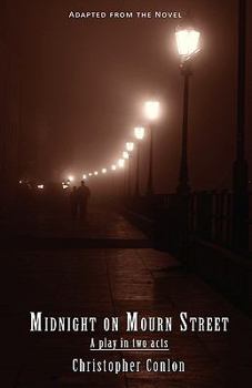 Paperback Midnight on Mourn Street: A Play in Two Acts Book