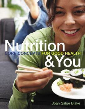 Paperback Nutrition &You: Core Concepts for Good Health Book