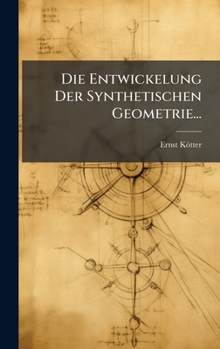 Hardcover Die Entwickelung Der Synthetischen Geometrie... [German] Book