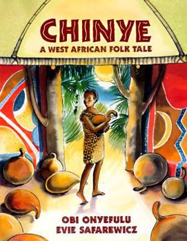 Hardcover Chinye: A West African Folk Tale Book