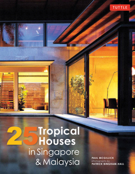 Paperback 25 Tropical Houses in Singapore & Malaysia Book
