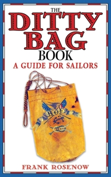 Paperback The Ditty Bag Book: A Guide for Sailors Book