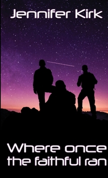 Paperback Where Once The Faithful Ran Book