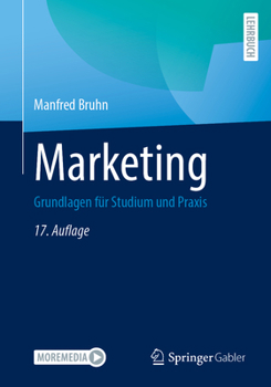 Hardcover Marketing: Grundlagen Für Studium Und PRAXIS [German] Book