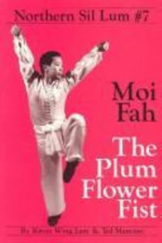 Paperback Moi Fah: The Plum Flower Fist Book