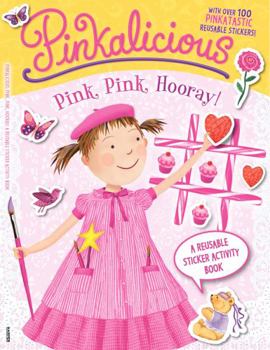 Pinkalicious: Pink, Pink, Hooray!: A Reusable Sticker Activity Book - Book  of the Pinkalicious