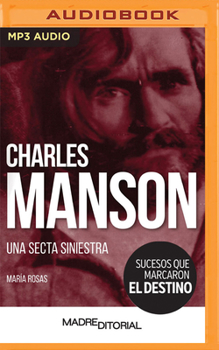 Audio CD Charles Manson (Spanish Edition): Una Secta Siniestra [Spanish] Book