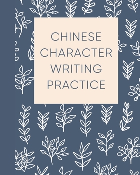 Paperback Chinese Character Writing Practice: Stylish Notebook with Tian Zi Ge Paper and Modern Floral Pattern Cover Design in Navy Blue Book