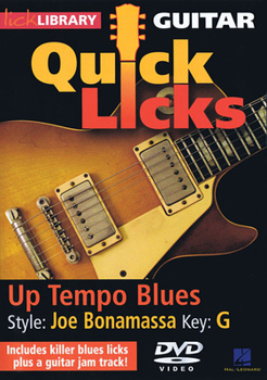 DVD Up Tempo Blues - Quick Licks: Style: Joe Bonamassa; Key: G Book