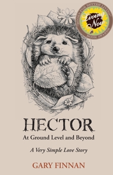 Hector: At Ground Level a Very Simple Love Story