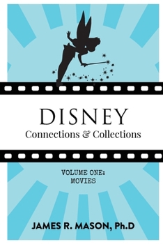 Paperback Disney Connections & Collections: Volume One: Movies Book