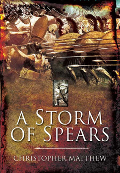 Paperback A Storm of Spears: Understanding the Greek Hoplite at War Book