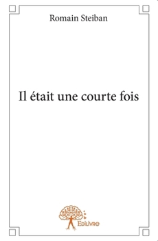 Paperback Il était une courte fois [French] Book
