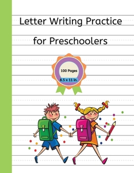 Paperback Letter Writing Practice for Preschoolers: 100 Pages - 8.5 x 11 Handwriting Sheets Book