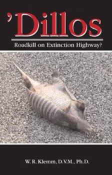 Paperback Dillos: Roadkill on Extinction Highway? Book