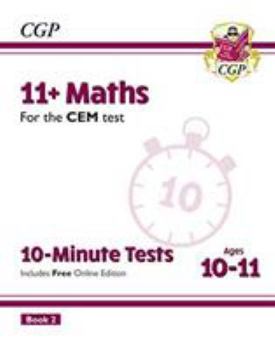 Paperback New 11+ CEM 10-Minute Tests: Maths - Ages 10-11 Book 2 (with Online Edition) (CGP 11+ CEM) Book