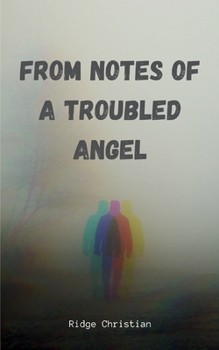 Paperback From notes of a troubled angel Book