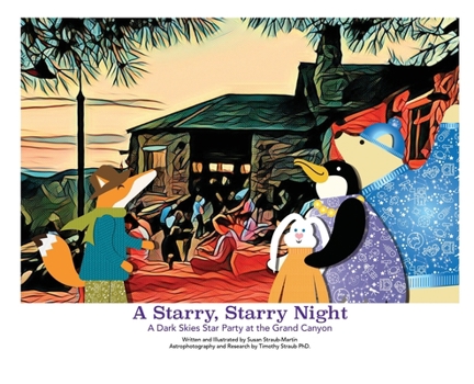 Hardcover A Starry, Starry Night - A Dark Skies Party at The Grand Canyon Book