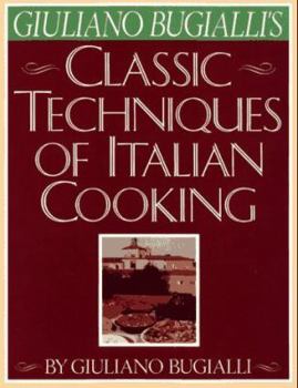 Paperback Giuliano Bugialli's Classic Techniques of Italian Cooking Book