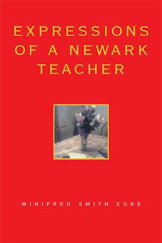 Paperback Expressions of a Newark Teacher Book
