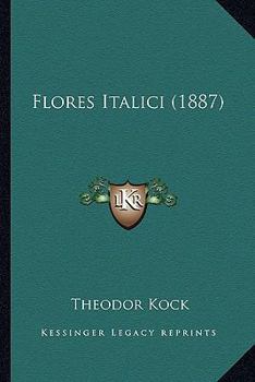 Paperback Flores Italici (1887) [Latin] Book