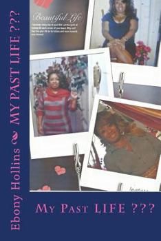 Paperback My Past Life: My Life, My Past Book