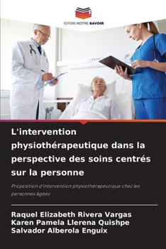 L'intervention physiothérapeutique dans la perspective des soins centrés sur la personne (French Edition)