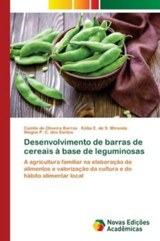 Desenvolvimento de barras de cereais à base de leguminosas