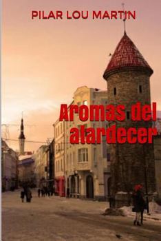 Paperback Aromas del atardecer [Spanish] Book