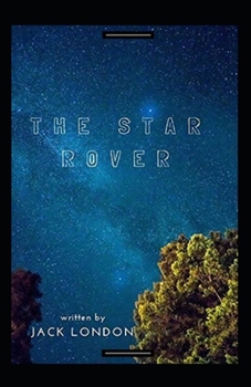 The Star Rover Annotated