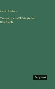 Hardcover Tausend Jahre Thüringischer Geschichte [German] Book