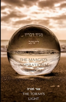 Paperback The Maagid's Inspirational Wisdom: The Torah's Light Book