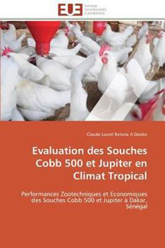 Paperback Evaluation des souches cobb 500 et jupiter en climat tropical [French] Book
