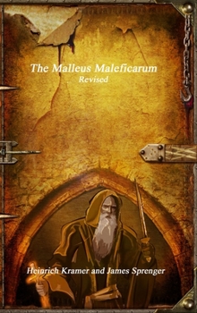 Hardcover The Malleus Maleficarum Revised Book