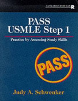 Paperback Pass Usmle Step 1: Practice by Assessing Study Skills (Little, Brown Review Book) Book