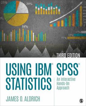 Paperback Using IBM SPSS Statistics: An Interactive Hands-On Approach Book
