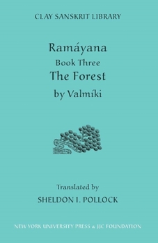 The Ramayana: Part III - Book #3 of the Valmiki Ramayana